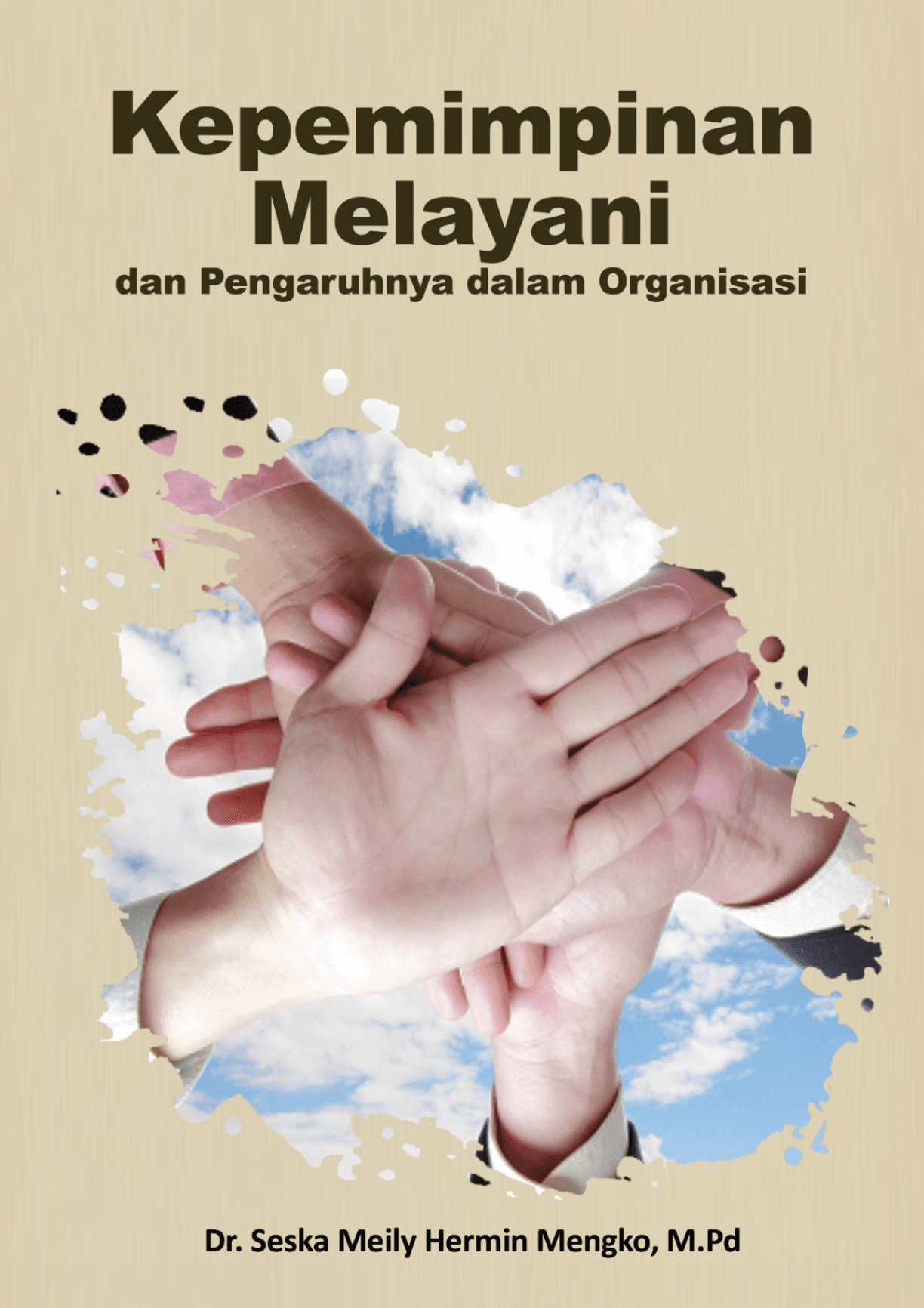 KEPEMIMPINAN MELAYANI dan Pengaruhnya dalam Organisasi