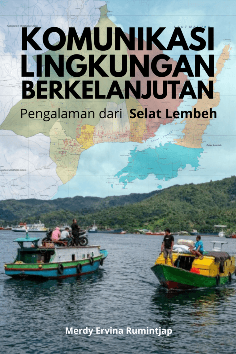 KOMUNIKASI LINGKUNGAN BERKELANJUTAN: Pengalaman dari Selat Lembeh
