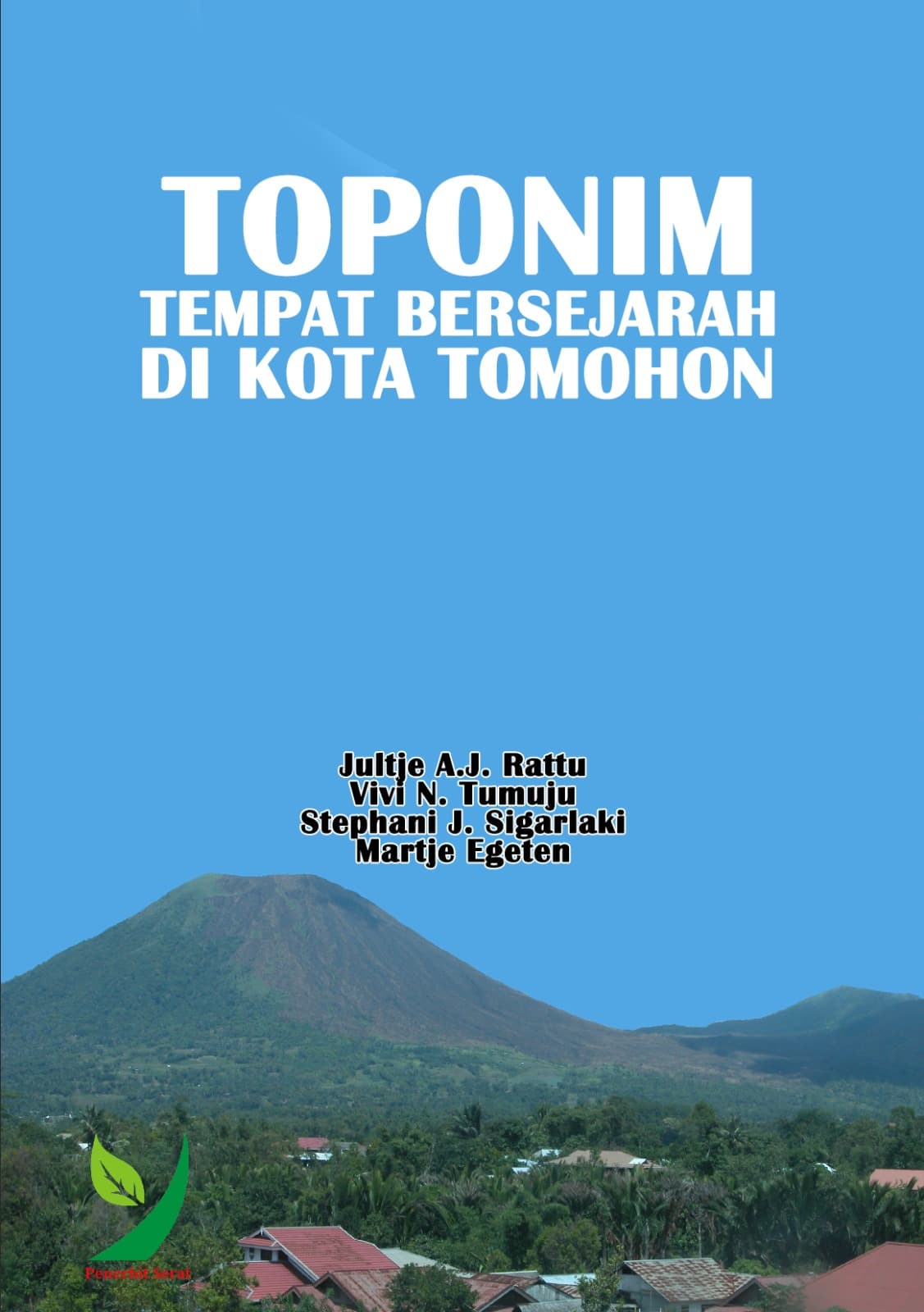 TOPONIM Tempat Bersejarah di Kota TOMOHON