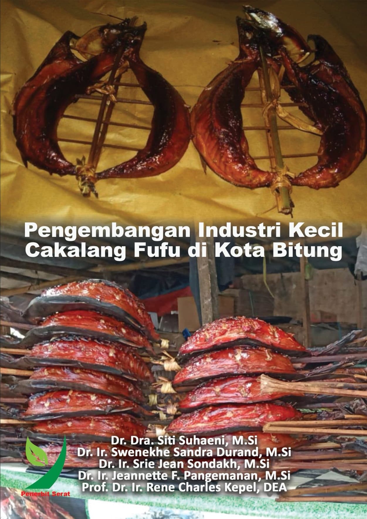 Pemberdayaan Industri Kecil Cakalang Fufu di Kota Bitung